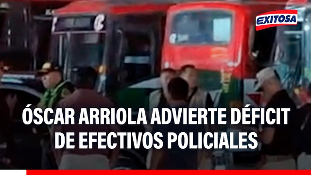 Óscar Arriola advierte déficit de efectivos policiales para combatir la criminalidad