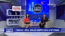 Tanggul Kali Angke Jebol, Banjir  Rendam Permukiman Warga di Pinang Tangerang | SAPA MALAM