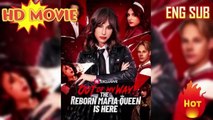 Out Of My Way The Reborn Mafia Queen Is Here - Arya A Mafia Heiress - Full Movie
