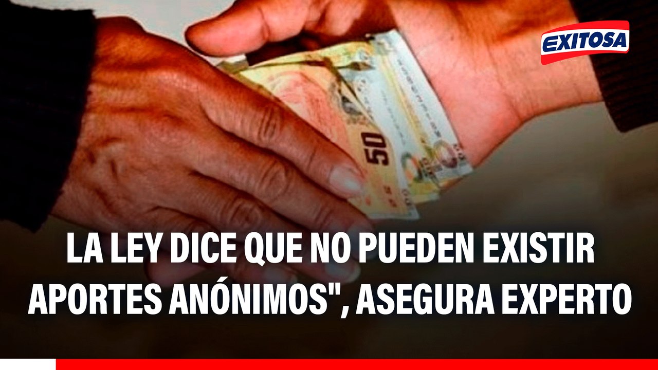 Elecciones 2026: "La ley dice que no pueden existir aportes anónimos", asegura experto