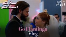 Go Flamingo Vlog #75