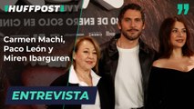 Entrevista a Carmen Machi, Paco León y Miren Ibarguren