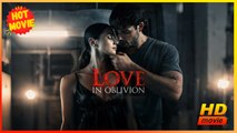 Love in Oblivion | Full Movie HD - Best Drama ShortFilms Hot Romance Love BDSM
