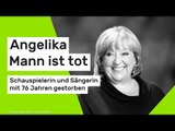 Angelika Mann ist tot: Schauspielerin und Sängerin mit 76 Jahren gestorben