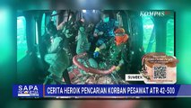 [FULL] Kisah Perjuangan Tim SAR Cari Korban Pesawat ATR 42-500 di Gunung Bulu Saraung | SAPA MALAM