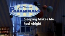 Pajanimals - Good Night Pajanimals - Sleeping Makes Me Feel Alright Title Card (2009) (HD Version)