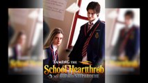 Taming the School Heartthrob: My Bad Boy Stepbrother Full Movie