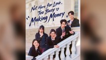 Note Here for Love, Too Busy Making Money Full Movie