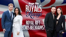 Meghan Markle, Prince Harry's rift echos Beckham family drama, more | Royals Recap