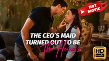 The CEO's Maid Turned Out To Be The Heiress | Full Movie HD - Drama ShortFilms Hot
