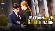 My Escort Boy Is A Billionaire Isode - Full