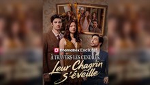 À Travers Les Cendres, Leur Chagrin S'éVeille ÉPisode Complet - Full