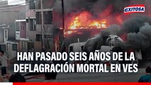 Deflagración mortal en VES: Ya han pasado seis años de la tragedia que dejó más de 30 fallecidos
