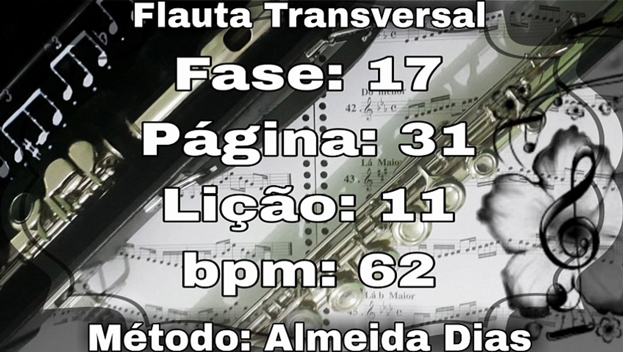 Fase: 17 Página: 31 Lição: 11 - Flauta [62 bpm]