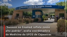 “Sucesso no Enamed reflete nosso alto padrão”, avalia coordenadora de Medicina da UFCG de Cajazeiras