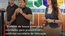 ''Prefeito de Sousa anunciará novidades para professores'', confirma secretária de Educação