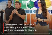 ''Prefeito de Sousa anunciará novidades para professores'', confirma secretária de Educação