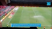 Estudiantes vs Independiente: el informe de Andrés Benitez Nella en la previa del partido