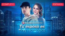 Tu esposo es el rey tecnológico (Sub Español)