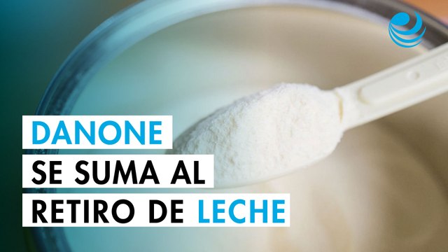 Danone se suma a Nestlé y Lactalis y retira lotes de leche infantil en algunos mercados