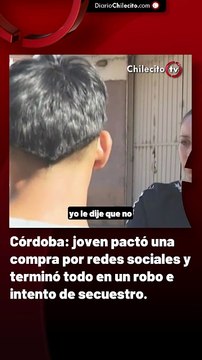 Córdoba: joven pactó una compra por redes sociales y terminó todo en un robo e intento de secuestro.