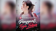 Pengganti Tiga Tahun Film Lengkap