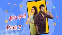 Miss Call Bengali Movie | Part 7 | Sohom Chakraborty | Rittika Sen | Supriyo Dutta | Reshmi Sen | Santilal Mukherjee | Buddhadeb Bhattacharjee | Pradip Dhar | Romantic & Drama Movie | Bengali Movie Creation |