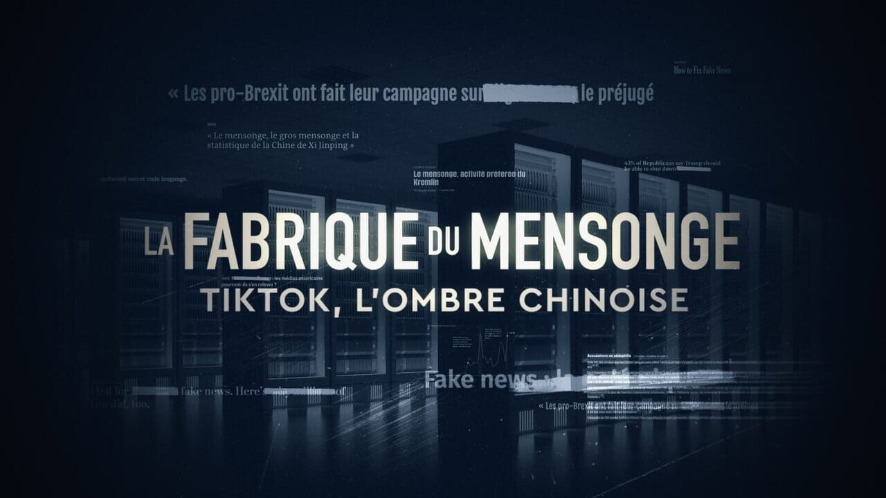 La fabrique du mensonge