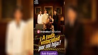 [Sub Español] ¡A toda velocidad por mi hija! - Serie Completa - Acción y Paternidad MEGA SHORT DRAMA