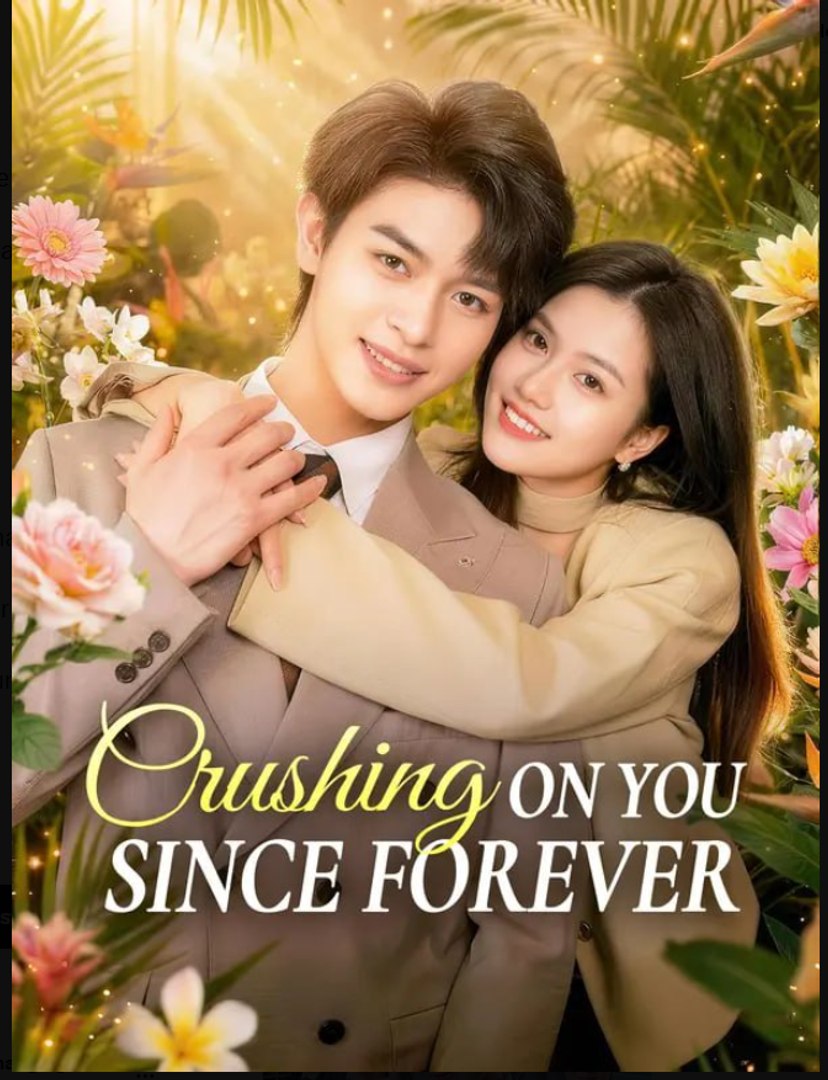 Crushing on You Since Forever Drama Movies English Sub