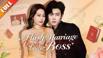 Flash Marriage To My Lady Boss Englishsub