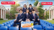 Hustler at Elite School - Full English Subtitles