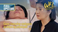 Guro, namatay matapos ipahiya ng principal! (Full Episode) | Wish Ko Lang