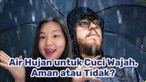 Musim Hujan, Bolehkah Cuci Muka Pakai Air Hujan? Ini Faktanya