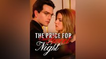 The Price for One Sweet Night ALL EPISODES