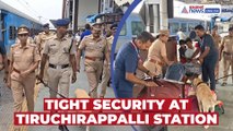 Tamil Nadu on Alert: Security Tightened in Tiruchirappalli Ahead of Republic Day
