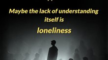 Loneliness __ Acharya Prashant