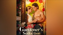 Hot Gardener's Seduction - Full Episodes