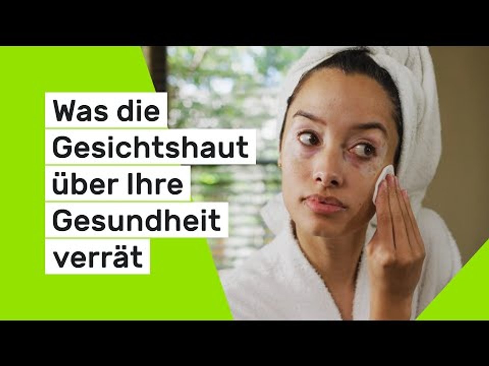 Hautgesundheit: Was die Gesichtshaut über Ihre Gesundheit verrät