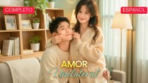 [Español] Amor Unilateral Película completa