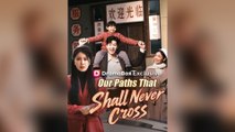 Our Paths That Shall Never Cross Full Movie