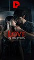 Love In Oblivion Isode