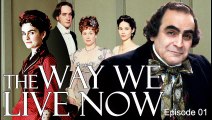 The Way We Live Now by Anthony Trollope | David Suchet, Matthew Macfadyen in TV Miniseries Period Drama (2001) E01