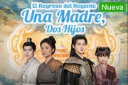 EI Regreso del Regente Una Madre, Dos Hijos