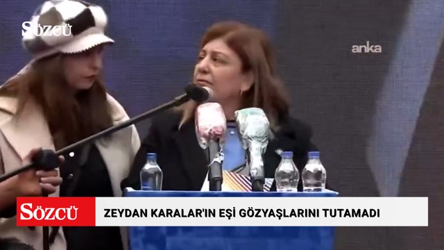 Zeydan Karalar'ın eşi gözyaşlarını tutamadı