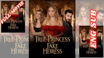 True Princess Vs Fake Heiress 2026