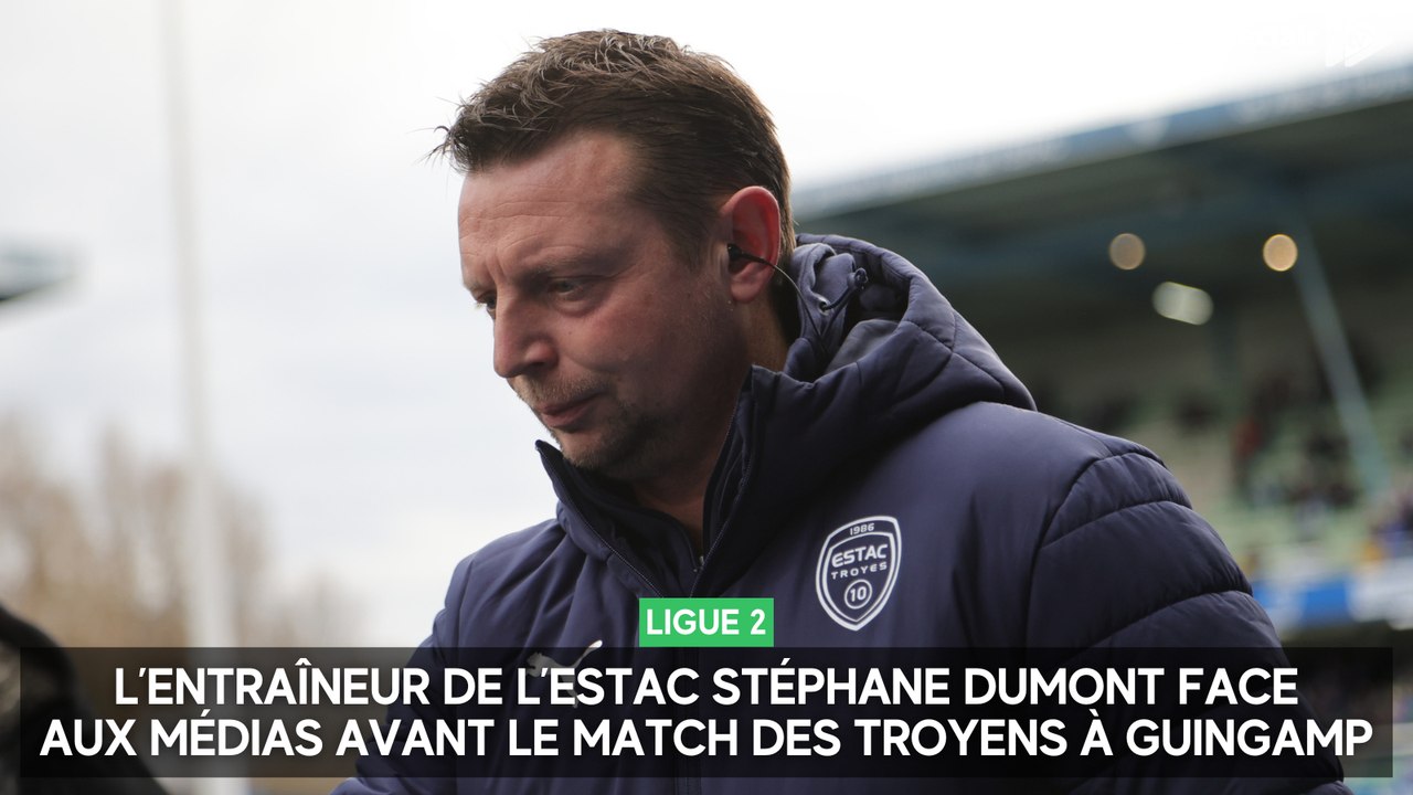 L'entraîneur de l’Estac Stéphane Dumont face aux médias avant Guingamp - Troyes ce samedi