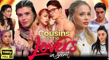 Cousins By Name Lovers In Secret Full Movies English Sub