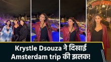 Krystle Dsouza ने Amsterdam में की दोस्तों संग मस्ती, शेयर कीं Photos!
