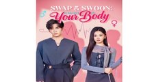 [Engsub] Swap & Swoon Caught in Your Body Full